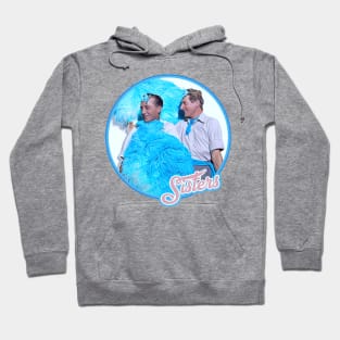 Sisters (Reprise) Hoodie